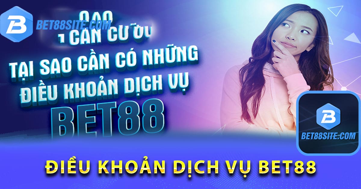 Điều khoản dịch vụ BET88 - quy định những hành vi cấm